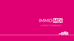IMMO MDi : Une agence familiale IMMO MDi : Une agence familiale